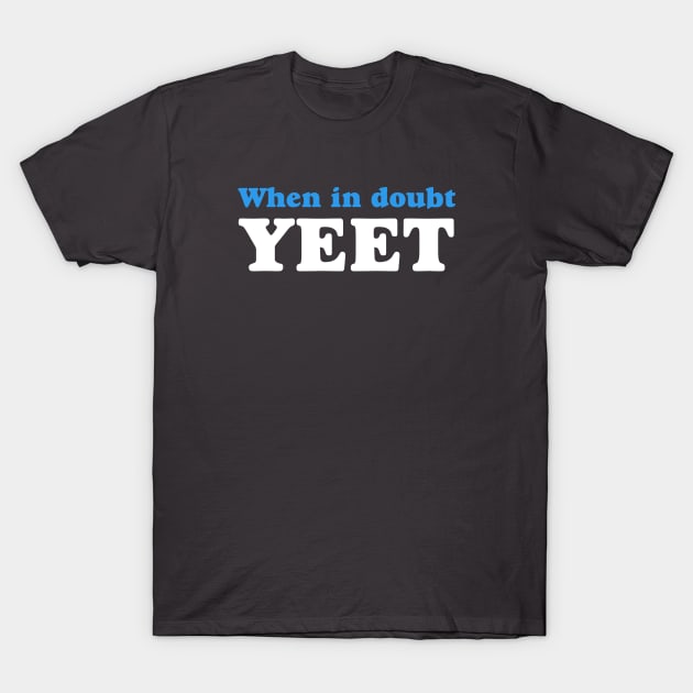 YEET T-Shirt by novaiden